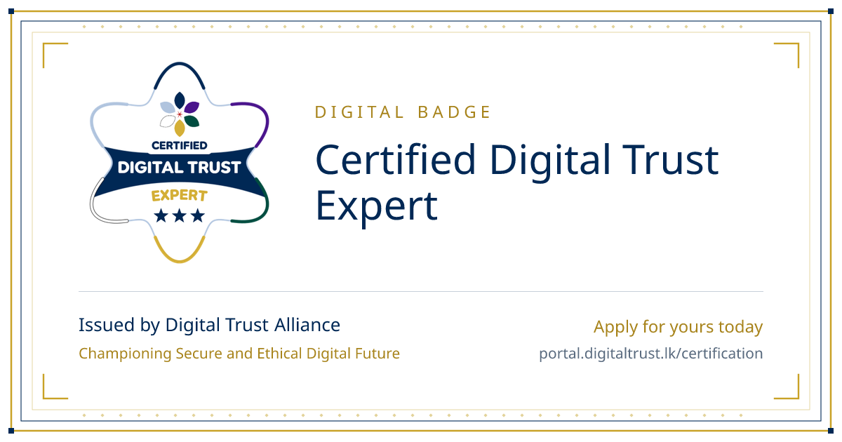 Certified Digital Trust Expert, a digital badge issued by the Digital Trust Alliance
